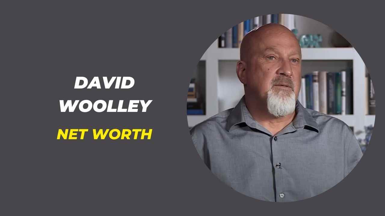 David Woolley Net Worth