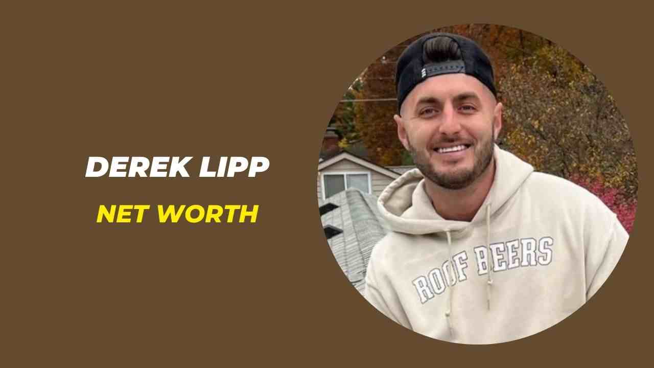 Derek Lipp Net Worth